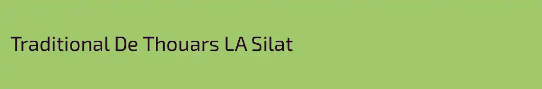 Traditional De Thouars LA Silat